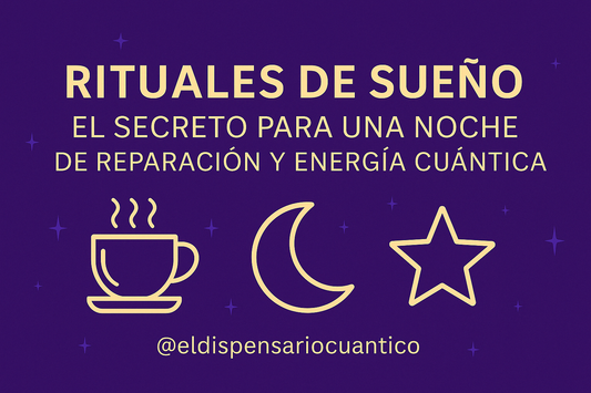Rituales de Sueño: El Secreto para una Noche de Reparación y Energía Cuántica 🌙✨